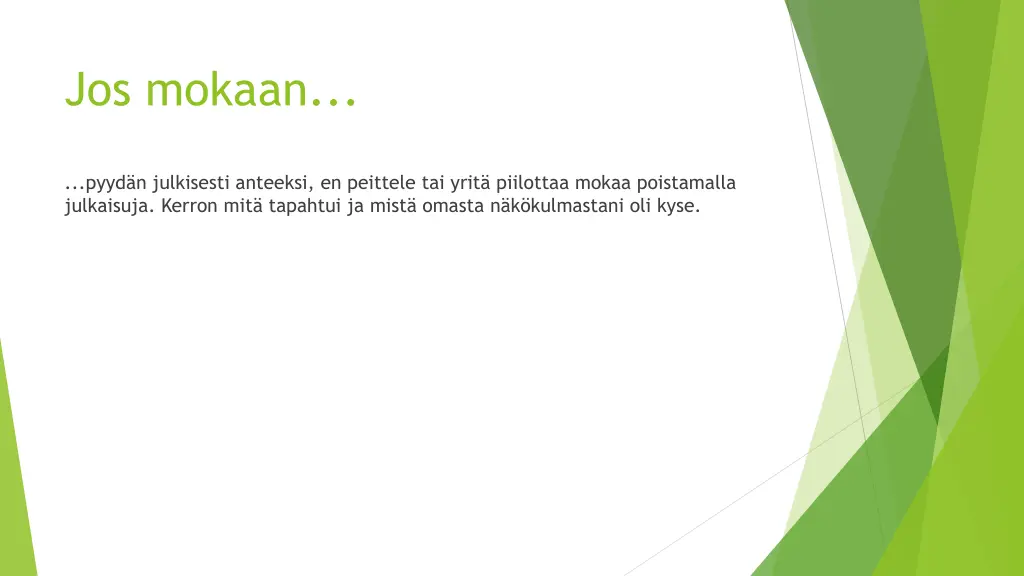 jos mokaan 1