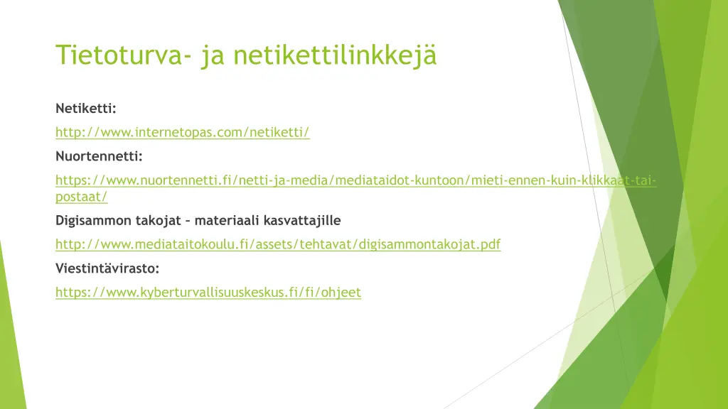 tietoturva ja netikettilinkkej