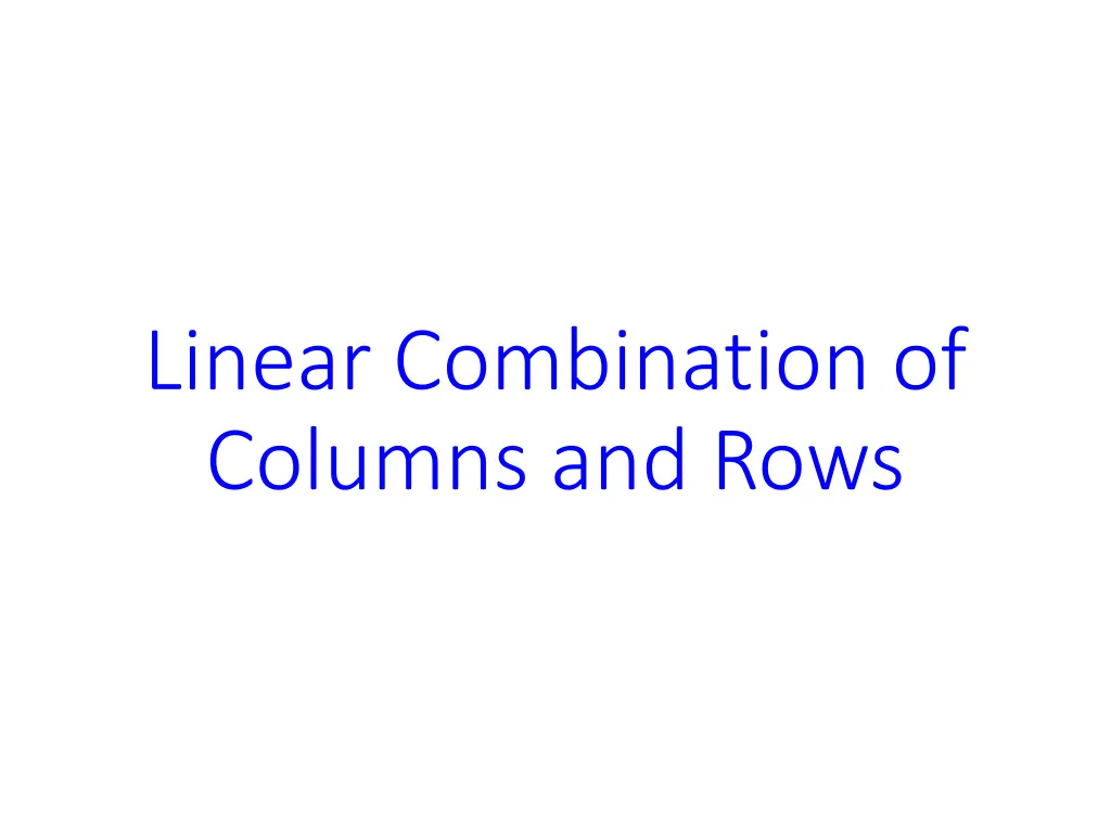 linear combination of columns and rows