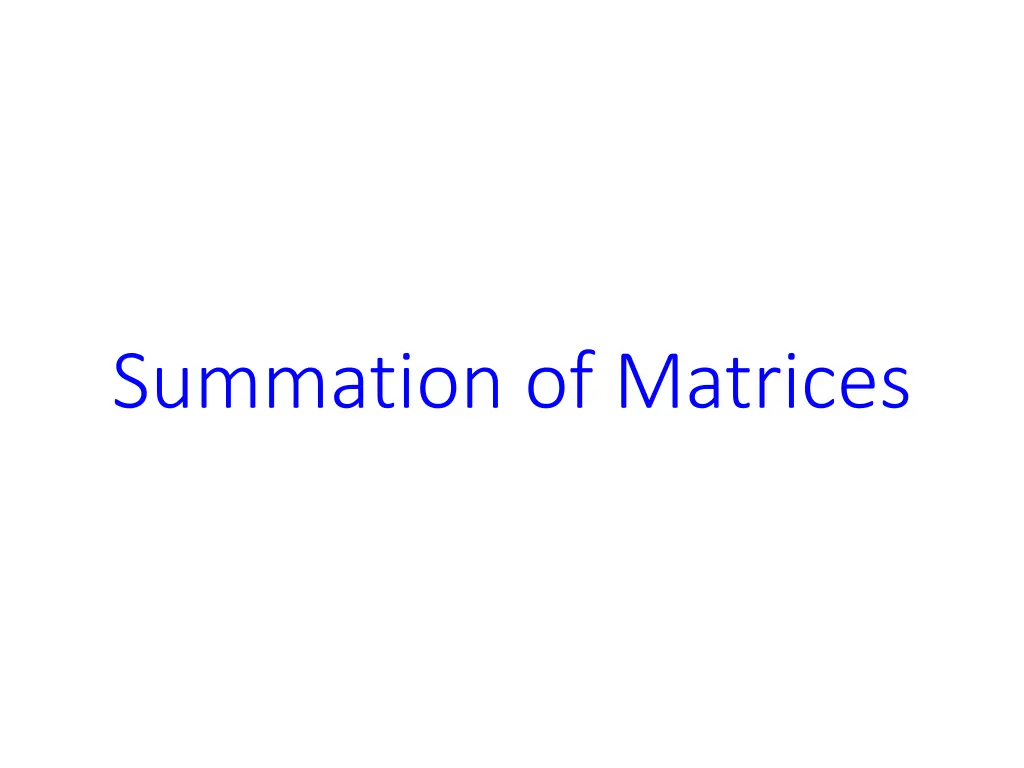 summation of matrices