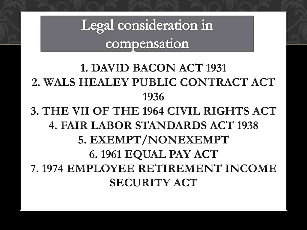 legal consideration in compensation