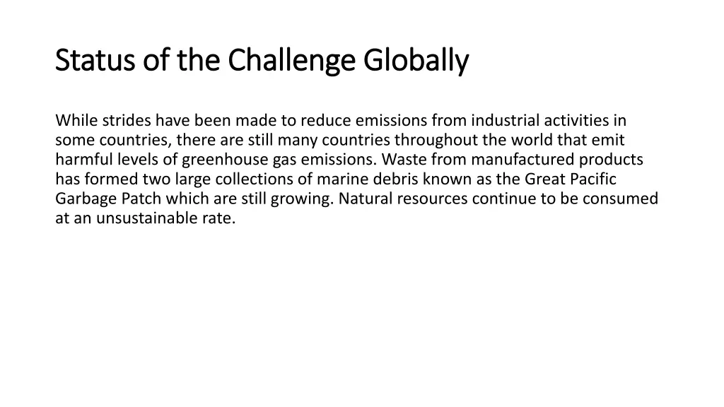 status of the challenge globally status