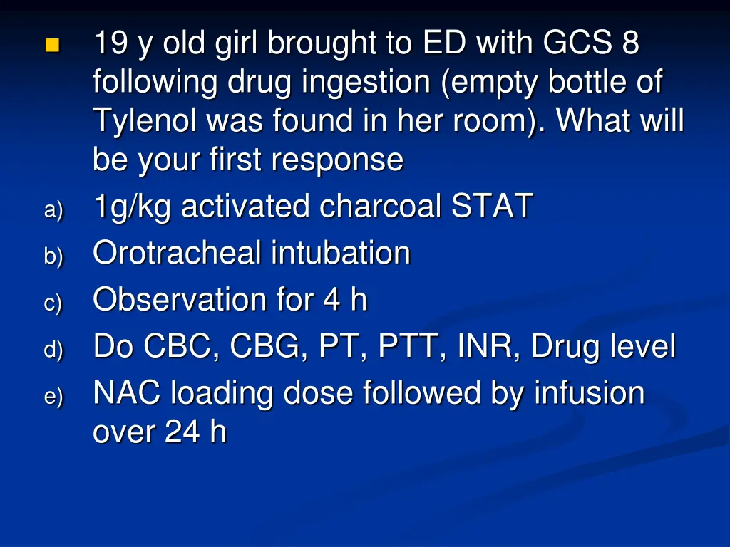 19 y old girl brought to ed with gcs 8 following