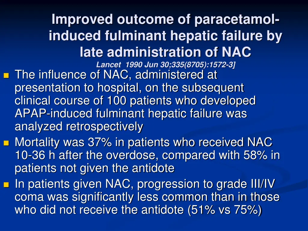 improved outcome of paracetamol induced fulminant