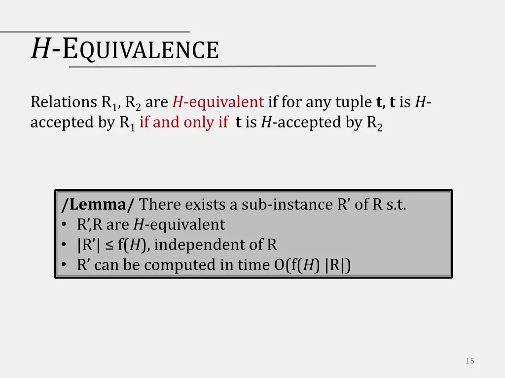 h e quivalence