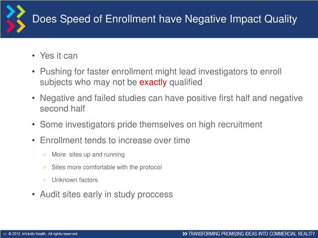 does speed of enrollment have negative impact