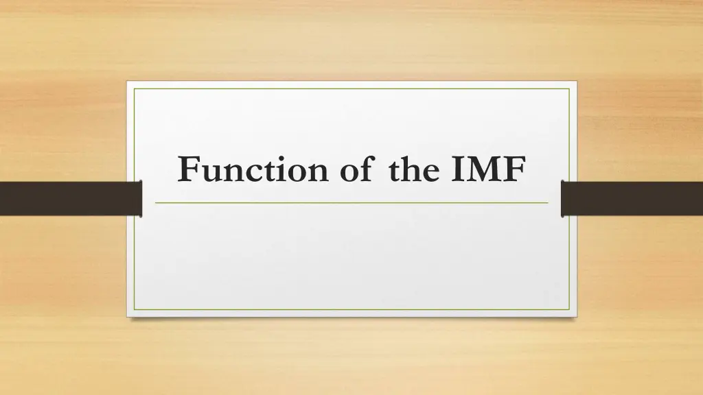 function of the imf