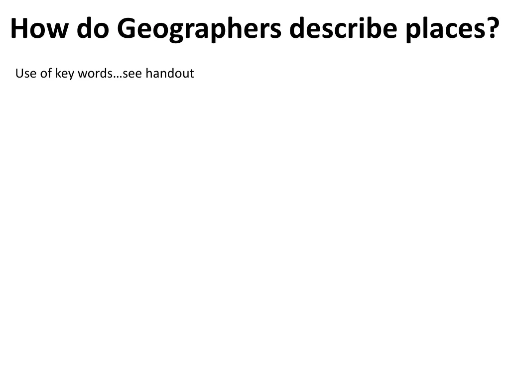 how do geographers describe places