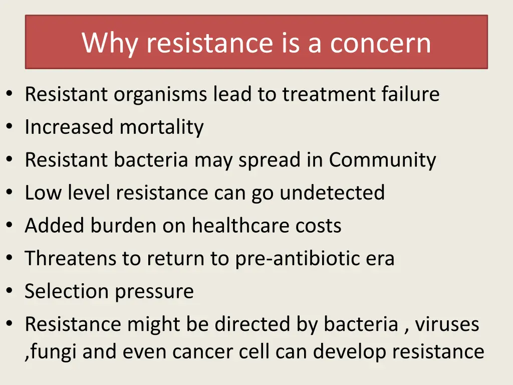 why resistance is a concern