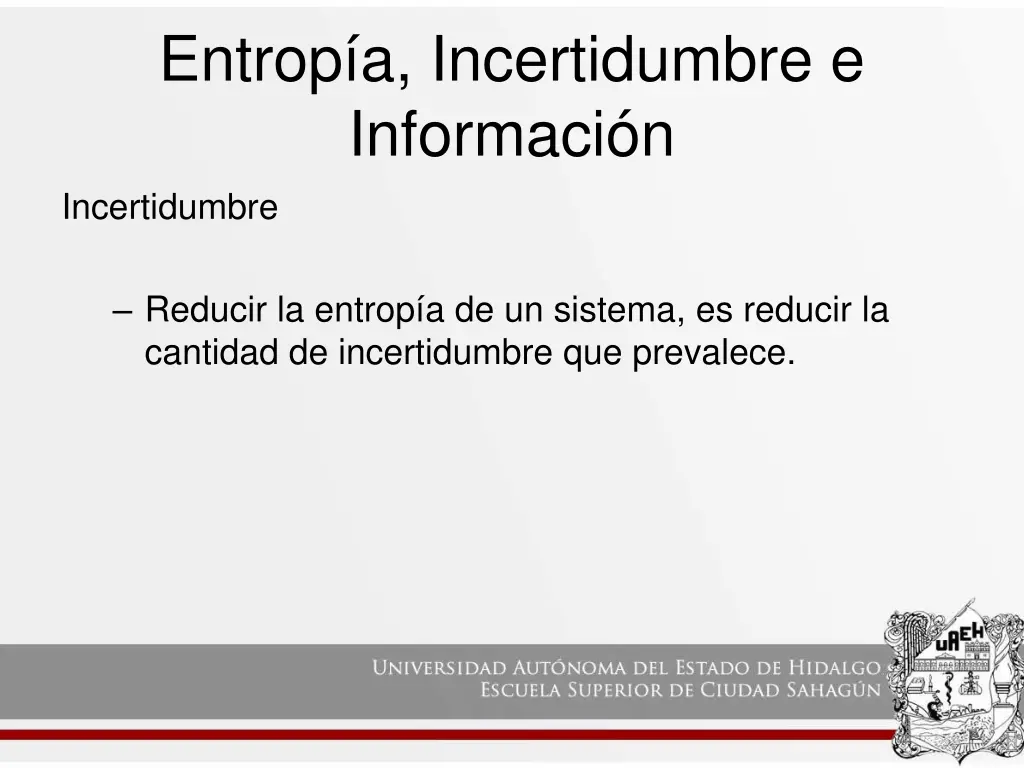 entrop a incertidumbre e informaci n incertidumbre