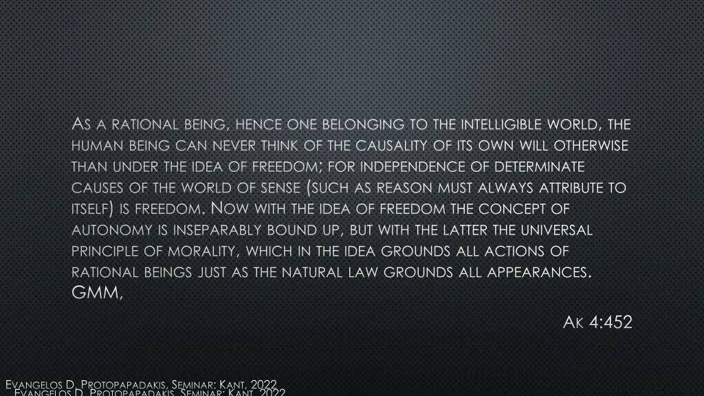 a s a rational being hence one belonging
