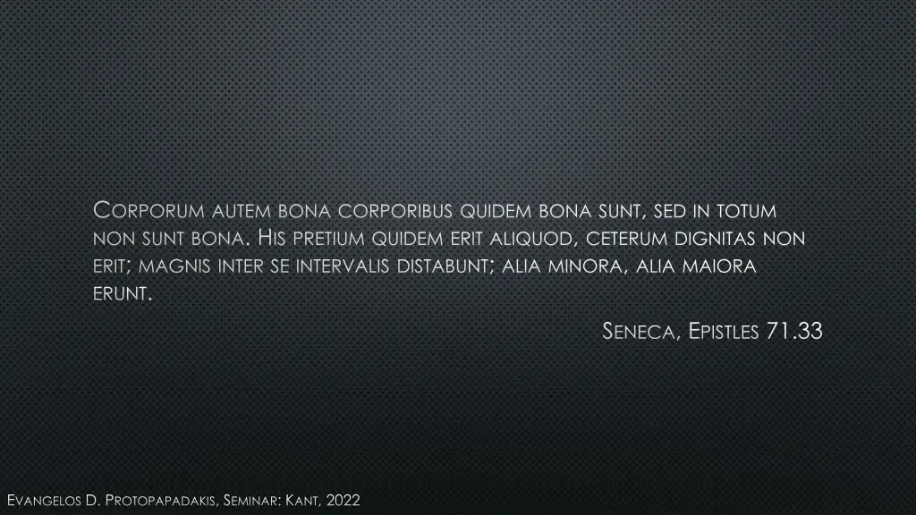 c orporum autem bona corporibus quidem bona sunt