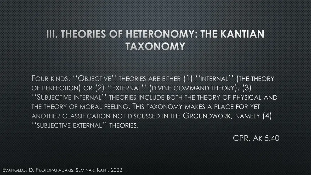 iii theories of heteronomy the kantian taxonomy