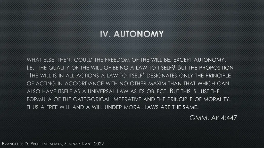iv autonomy