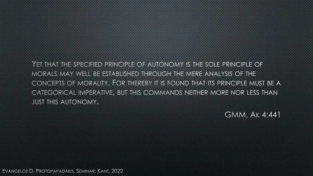 y et that the specified principle of autonomy