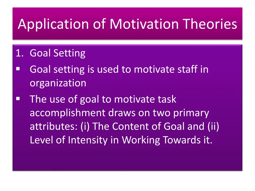 application of motivation theories