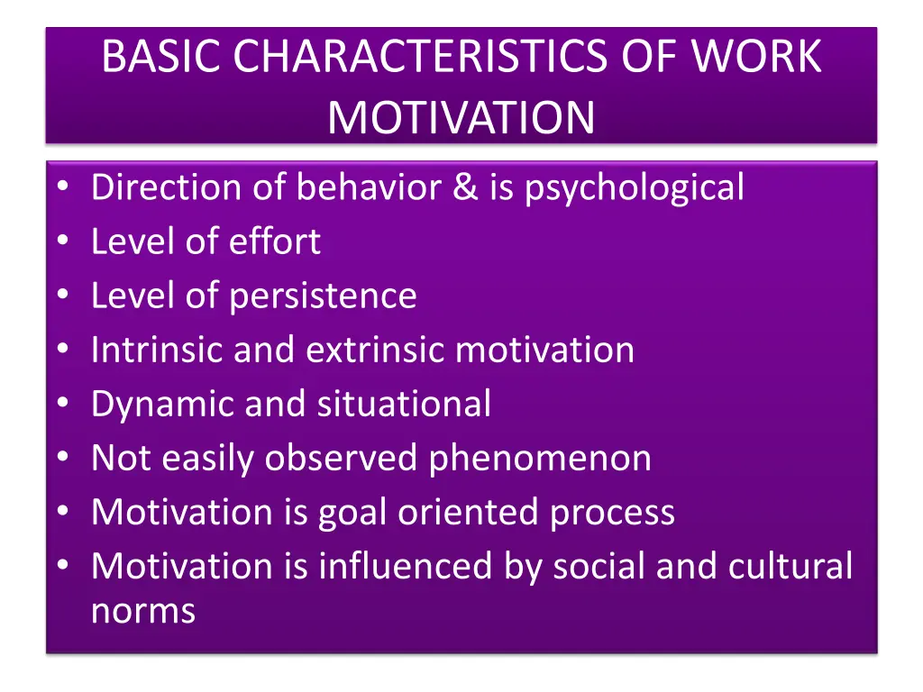 basic characteristics of work motivation