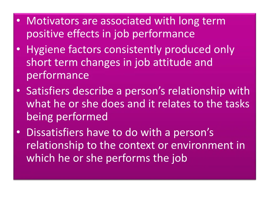 motivators are associated with long term positive