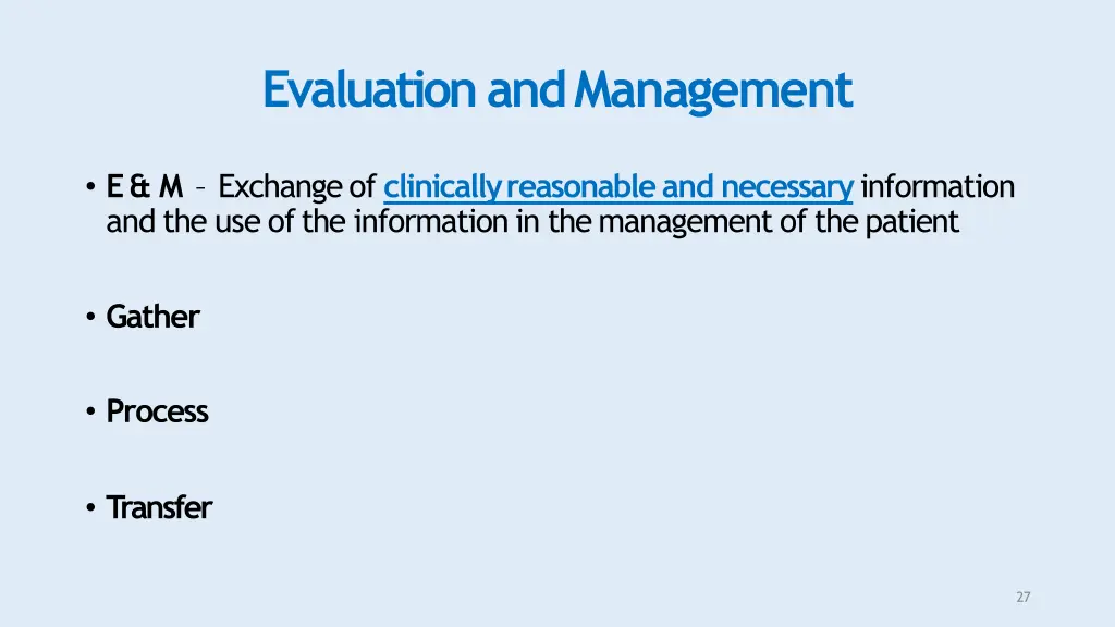 evaluation andmanagement