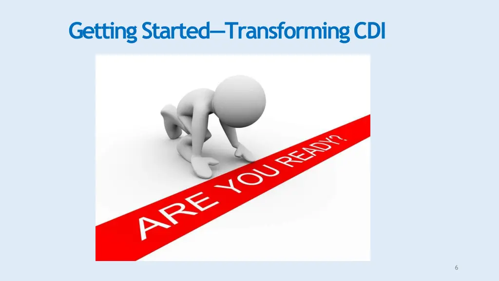 getting started transformingcdi