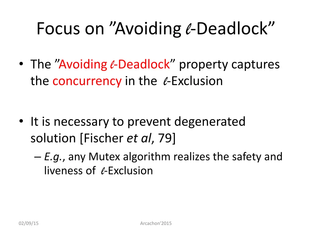 focus on avoiding l d eadlock 6