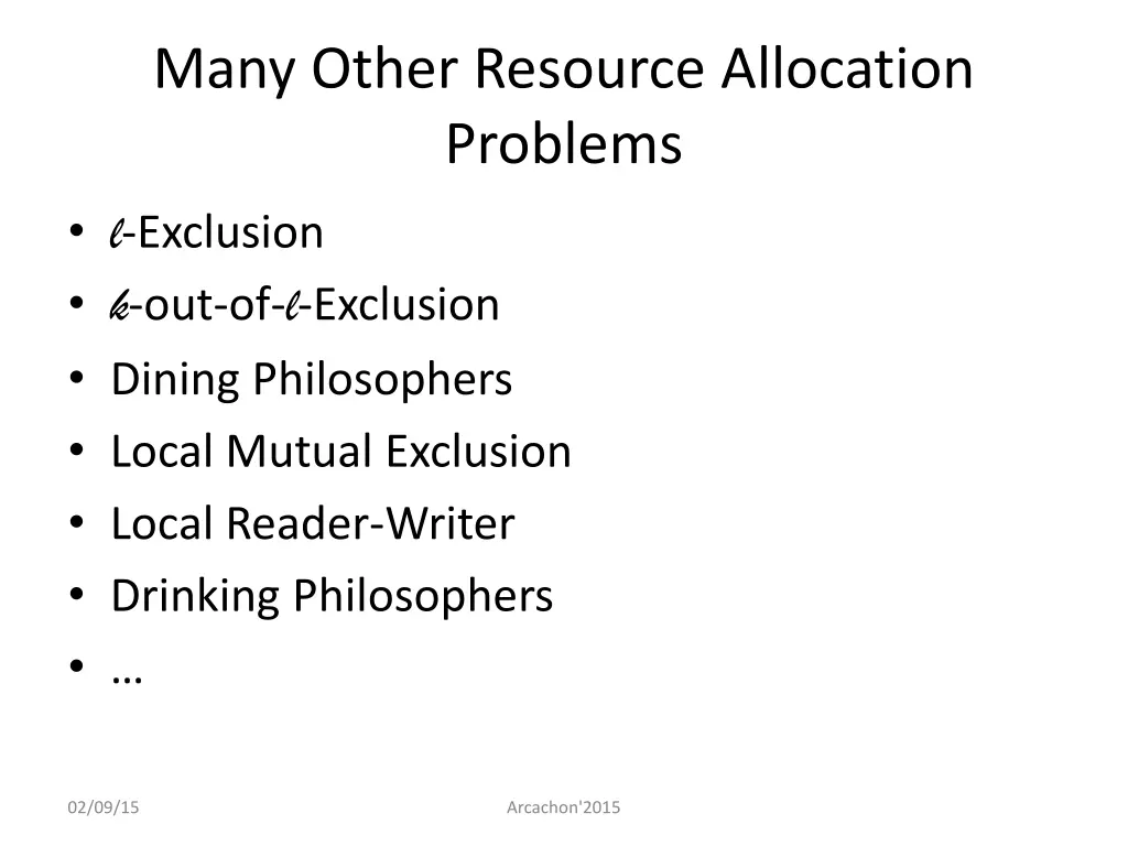 many other resource allocation problems