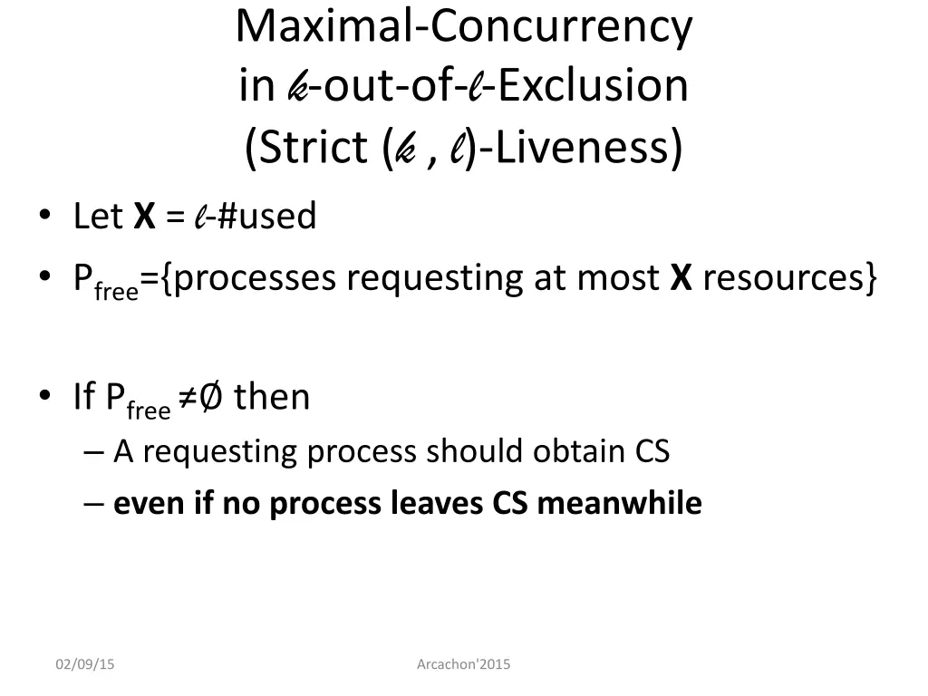 maximal concurrency in k out of l exclusion