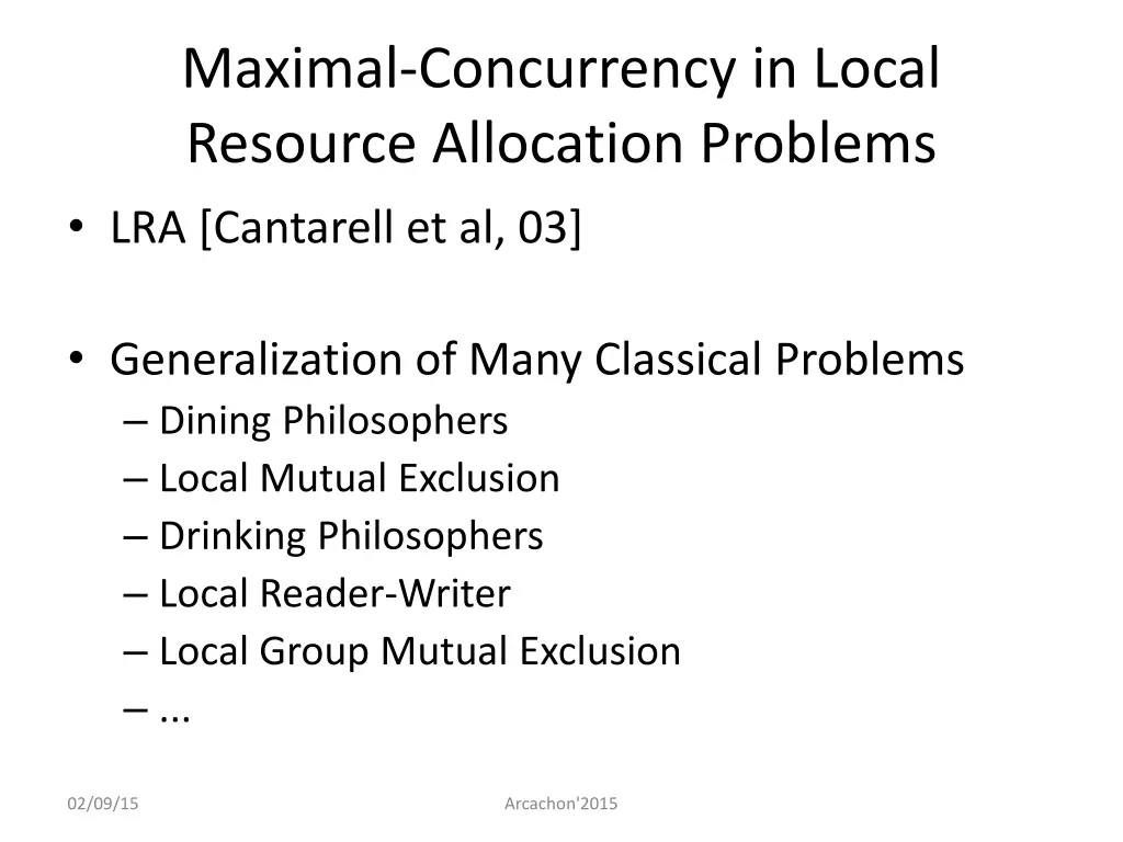 maximal concurrency in local resource allocation