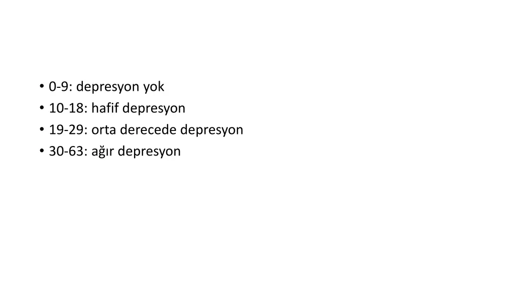 0 9 depresyon yok 10 18 hafif depresyon