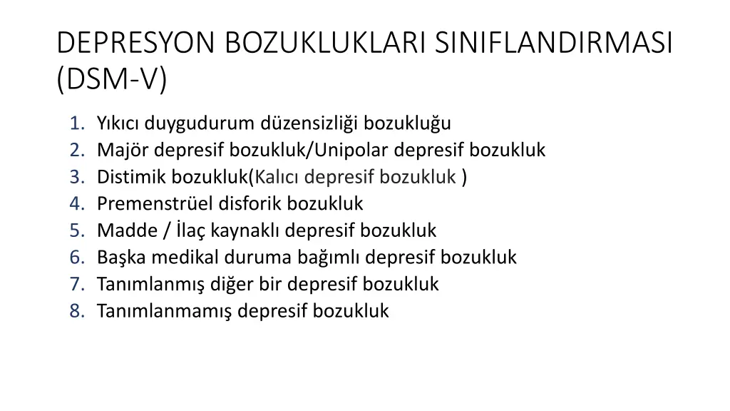 depresyon bozukluklari siniflandirmasi dsm v