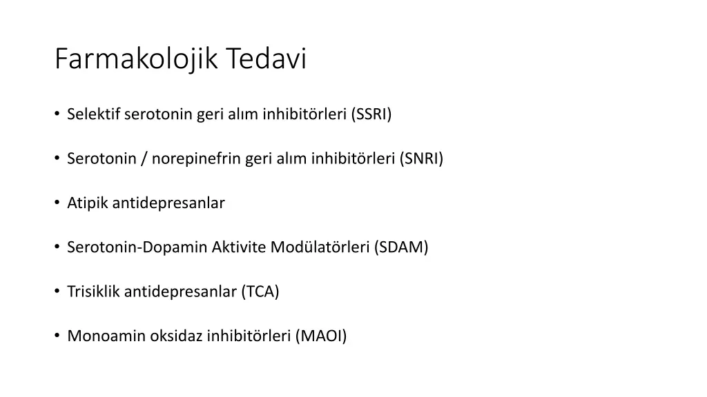 farmakolojik tedavi