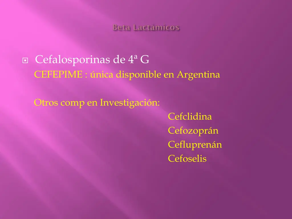 cefalosporinas de 4 g cefepime nica disponible