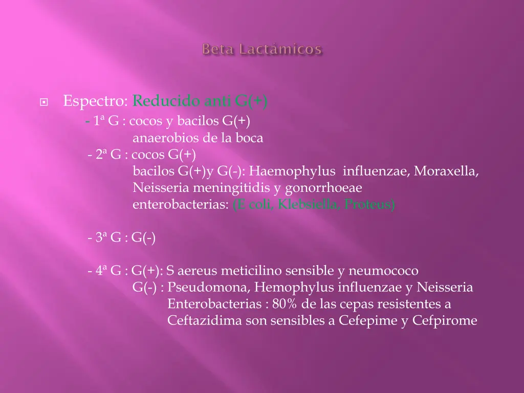 espectro reducido anti g 1 g cocos y bacilos