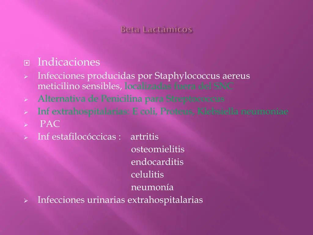 indicaciones infecciones producidas