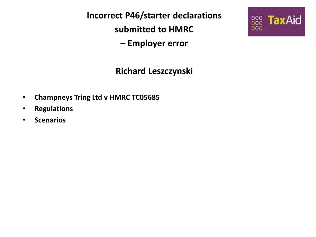 incorrect p46 starter declarations submitted