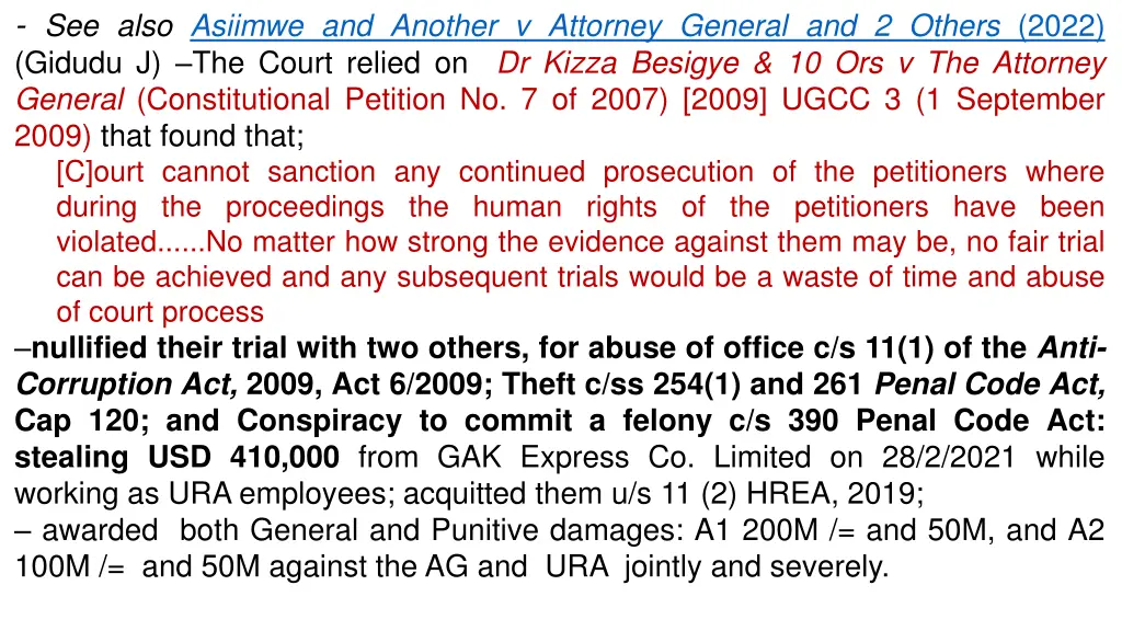 see also asiimwe and another v attorney general