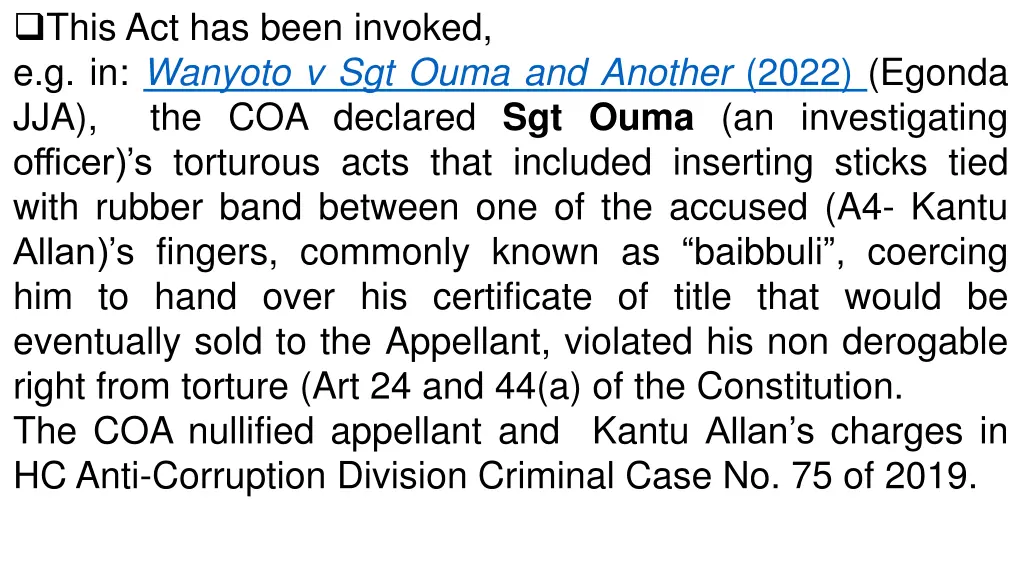 this act has been invoked e g in wanyoto