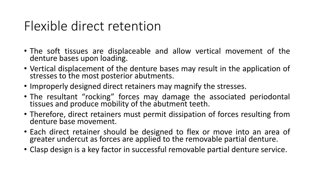 flexible direct retention