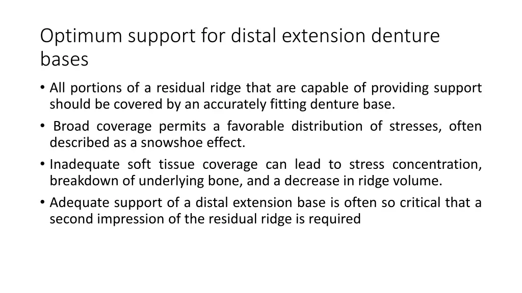 optimum support for distal extension denture