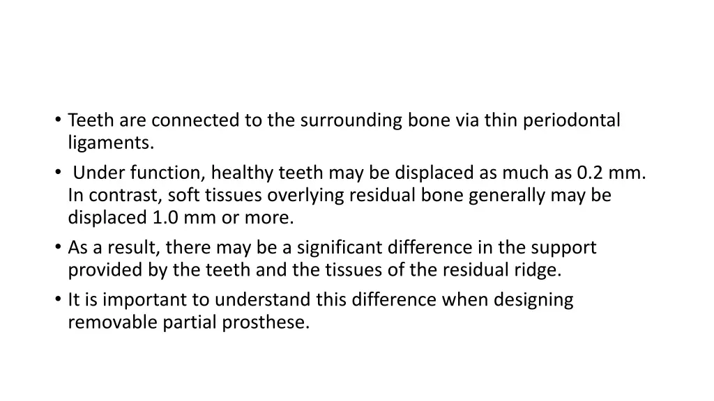 teeth are connected to the surrounding bone