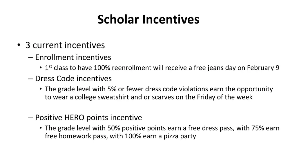 scholar incentives