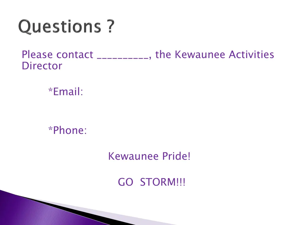 please contact the kewaunee activities director