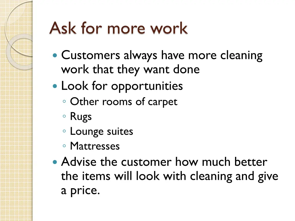 ask for more work