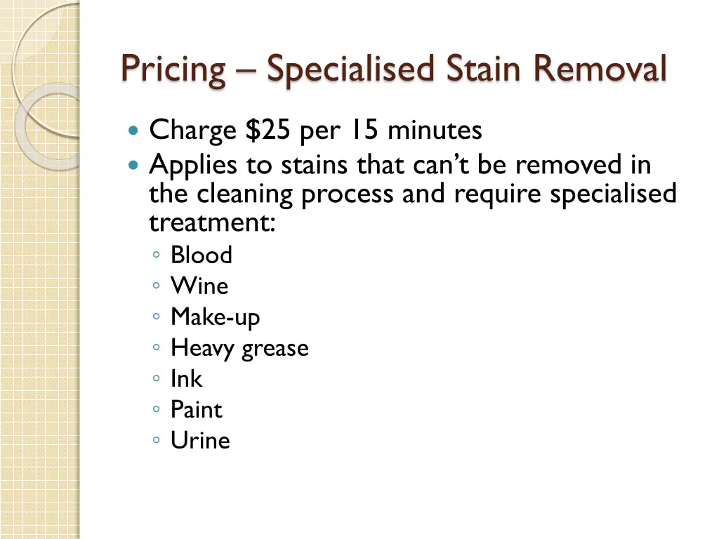 pricing specialised stain removal