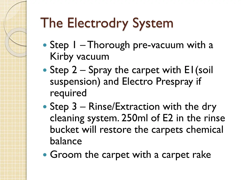 the electrodry system