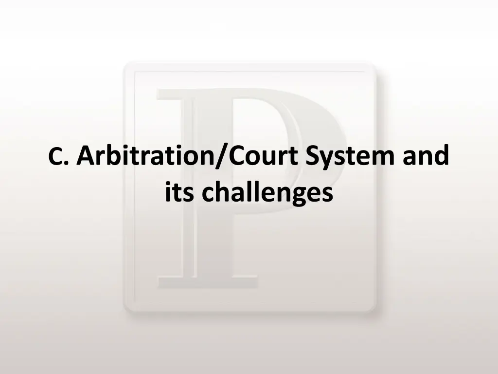 c arbitration court system and its challenges