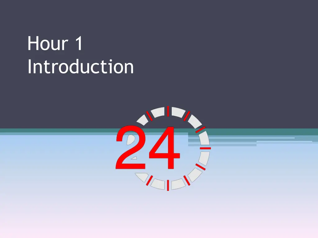 hour 1 introduction