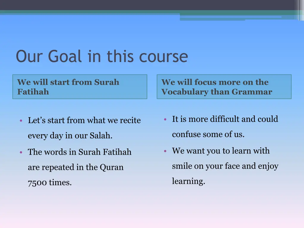our goal in this course 2