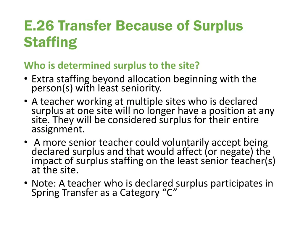e 26 transfer because of surplus staffing