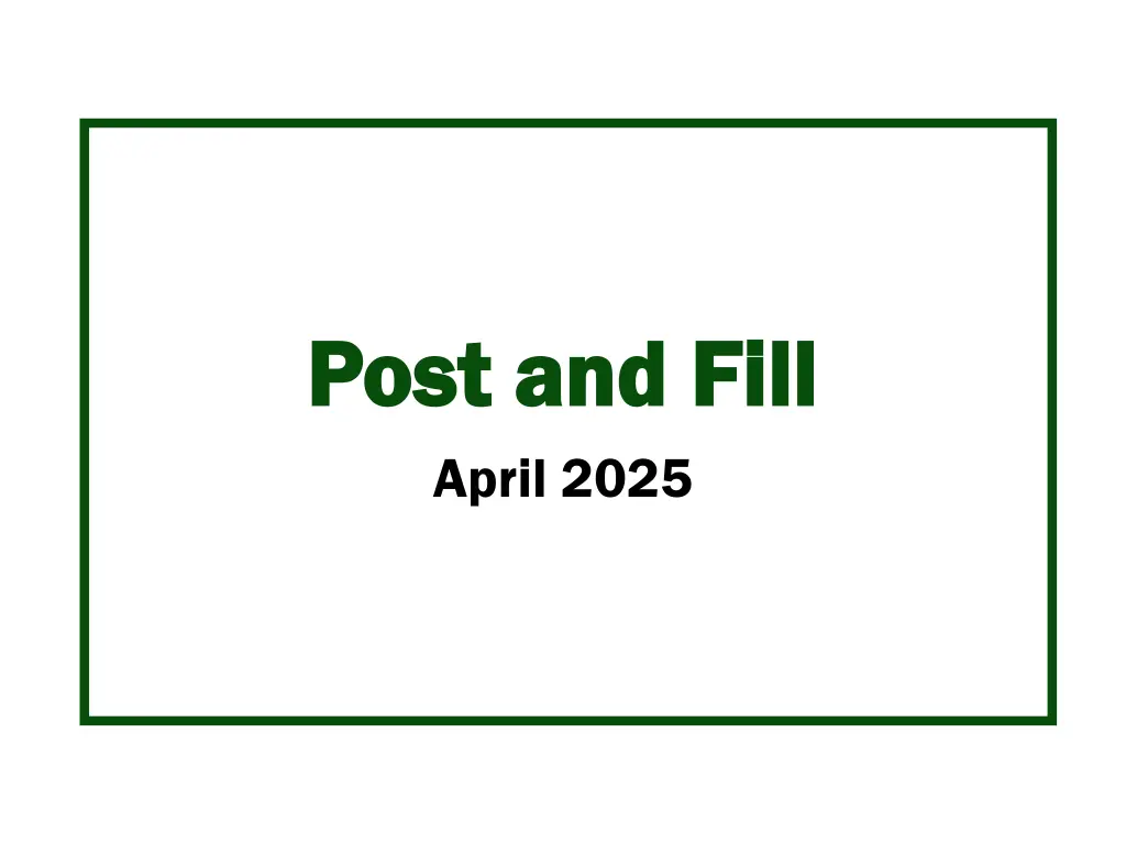 post and fill post and fill april 2025